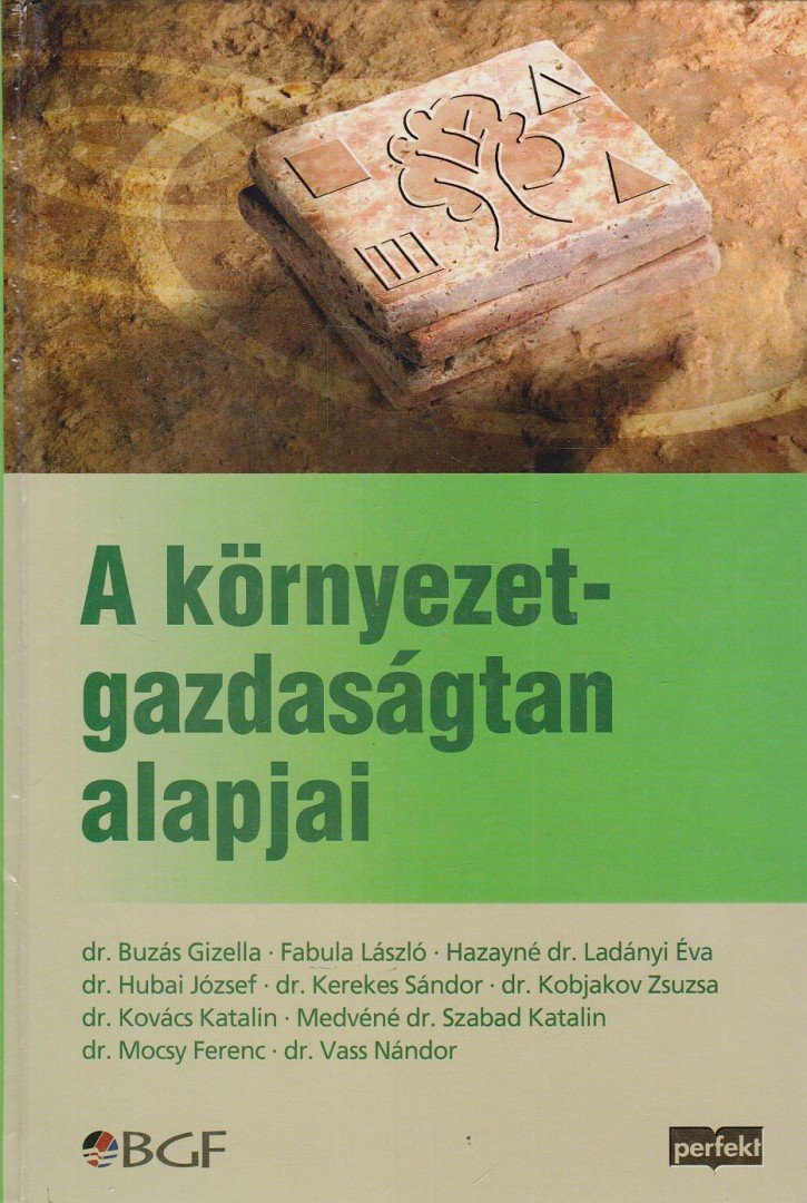 Medvéné dr. Szabad Katalin (szerk.) - A környezet-gazdaságtan alapjai [antikvár]
