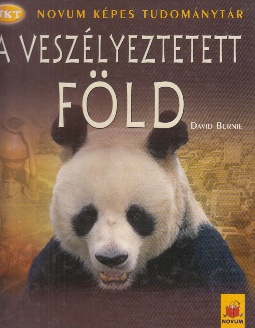 David Burnie - A veszélyeztetett Föld [antikvár]