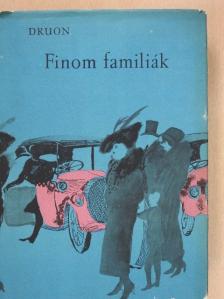 Maurice Druon - Finom famíliák [antikvár]