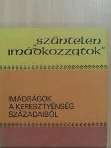 Aquinói Szent Tamás - "Szüntelen imádkozzatok" [antikvár]