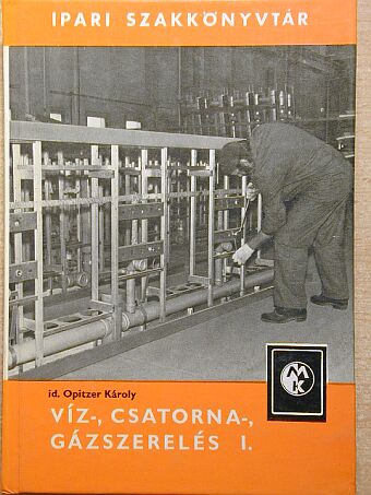 Imre László - Víz-, csatorna-, gázszerelés I. (töredék) [antikvár]