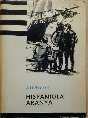 Jirí Hronek - Hispaniola aranya [antikvár]