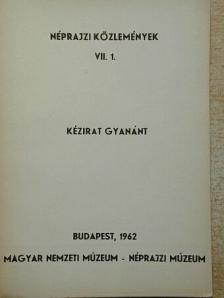 Bodgál F. - Néprajzi közlemények VII. 1. [antikvár]
