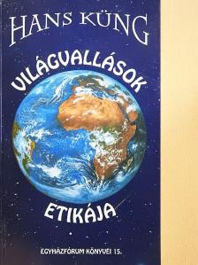 Hans Küng - Világvallások etikája [antikvár]