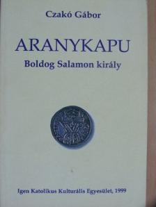 Czakó Gábor - Aranykapu [antikvár]