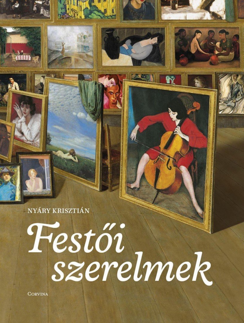Nyáry Krisztián - Festői szerelmek [antikvár]