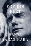 Hanya Yanagihara - Egy kis élet [eKönyv: epub, mobi]