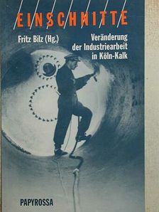 Fritz Bilz - Einschnitte [antikvár]