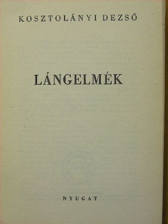 Kosztolányi Dezső - Lángelmék [antikvár]