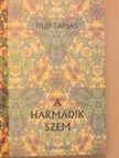 Filip Tamás - A harmadik szem [antikvár]