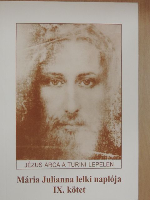 Mária Julianna - Mária Julianna lelki naplója IX. [antikvár]