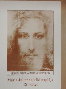 Mária Julianna - Mária Julianna lelki naplója IX. [antikvár]