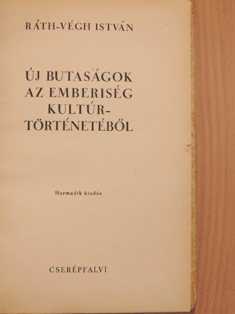 Ráth-Végh István - Új butaságok az emberiség kultúrtörténetéből [antikvár]