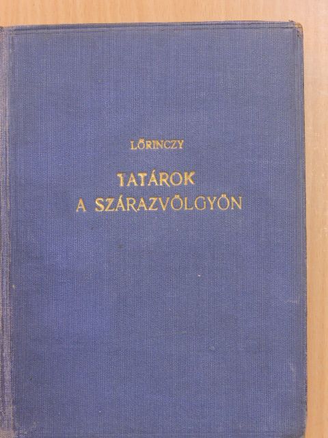 Lőrinczy György - Tatárok a Szárazvölgyön [antikvár]