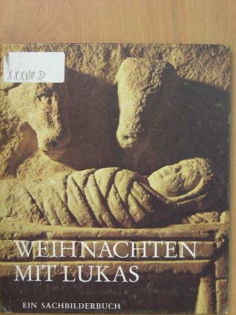 Dietrich Steinwede - Weihnachten mit Lukas [antikvár]