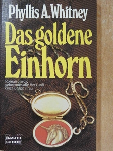Phyllis A. Whitney - Das goldene Einhorn [antikvár]