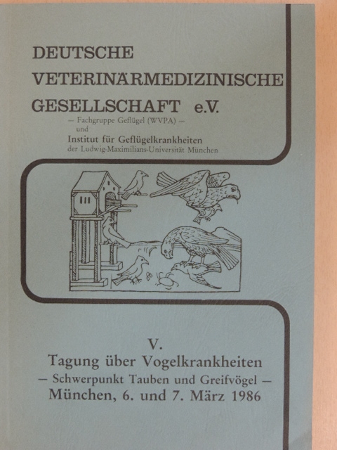 G. M. Dorrestein - V. Tagung über Vogelkrankheiten [antikvár]