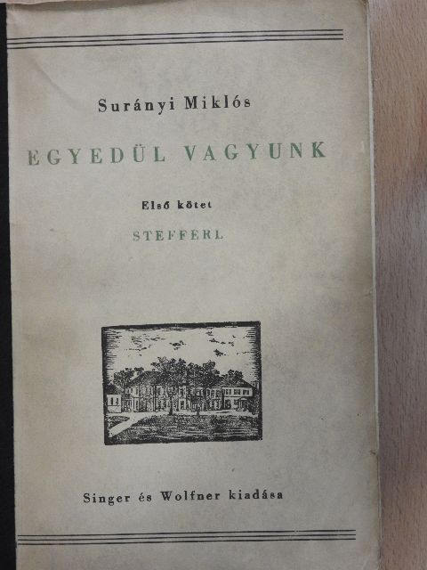 Surányi Miklós - Egyedül vagyunk I-III. [antikvár]