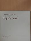 P. Horváth László - Bogyó meséi [antikvár]