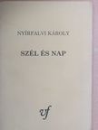 Nyírfalvi Károly - Szél és nap  [antikvár]