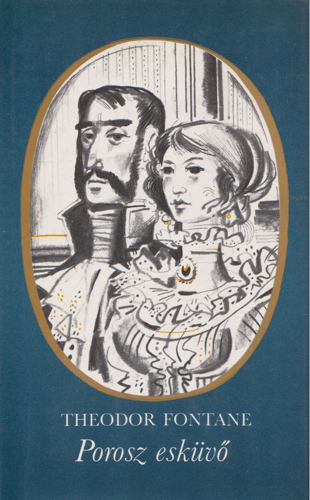FONTANE, THEODOR - Porosz esküvő [antikvár]