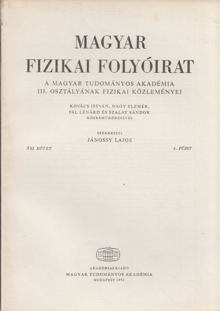 Jánossy Lajos - Magyar fizikai folyóirat XXI. kötet 4. füzet [antikvár]