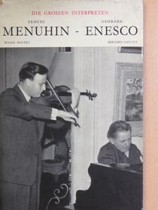 Bernard Gavoty - Yehudi Menuhin - Georges Enesco [antikvár]
