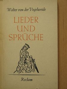 Walter von der Vogelweide - Lieder und Sprüche [antikvár]