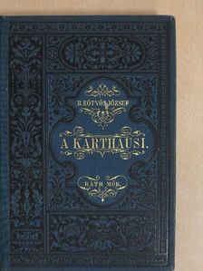 B. Eötvös József - A karthausi [antikvár]