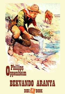 E. Oppenheim Phillips - Bekvando aranya [eKönyv: epub, mobi]