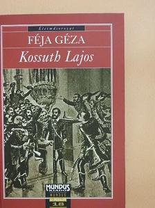 Féja Géza - Kossuth Lajos [antikvár]