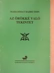 Mahammat Badrutdin - Az örökké való tekintet [antikvár]