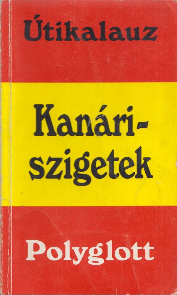Hans Lajta - Kanári-szigetek [antikvár]