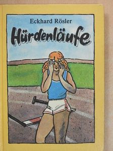 Eckhard Rösler - Hürdenläufe [antikvár]