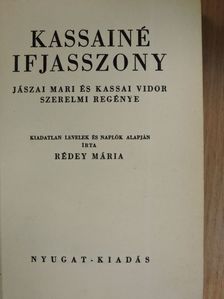 Rédey Mária - Kassainé ifjasszony [antikvár]