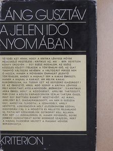 Láng Gusztáv - A jelen idő nyomában (dedikált példány) [antikvár]