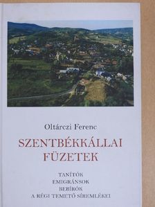 Oltárczi Ferenc - Szentbékkállai füzetek [antikvár]