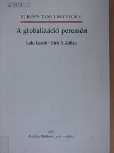 Bíró A. Zoltán - A globalizáció peremén [antikvár]