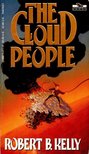 KELLY, ROBERT B. - The Cloud People [antikvár]