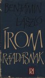 BENJÁMIN LÁSZLÓ - Írom ráadásnak [antikvár]