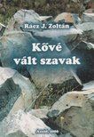 Rácz J. Zoltán - Kővé vált szavak [antikvár]