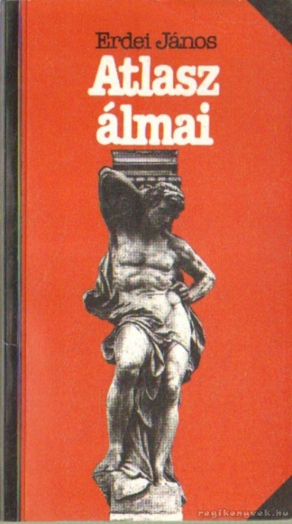 Erdei János - Atlasz álmai [antikvár]
