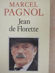 Marcel Pagnol - Jean de Florette [antikvár]
