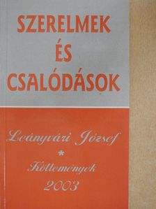 Leányvári József - Szerelmek és csalódások [antikvár]