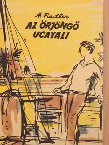 Arkady Fiedler - Az őrjöngő Ucayali [antikvár]