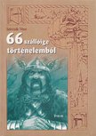 Szincsák Tibor - 66 szállóige történelemből [antikvár]