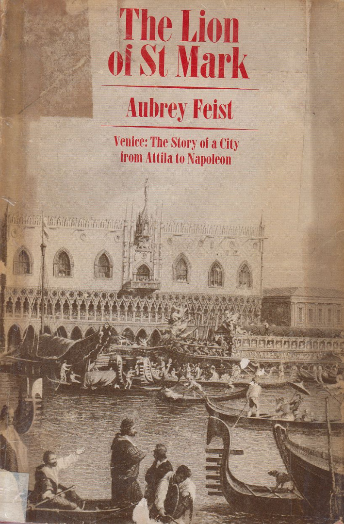 Feist, Aubrey - The Lion of St Mark [antikvár]