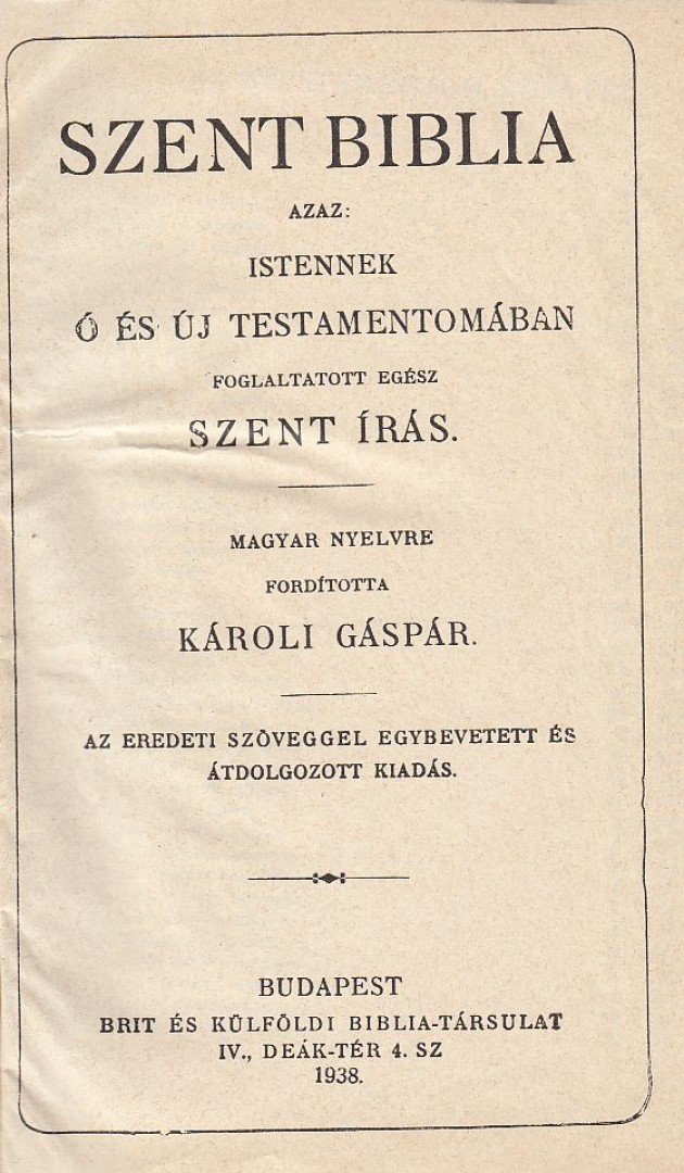 Szent Biblia azaz: Istennek Ó és Új Testamentomában foglaltatott Szent Írás [antikvár]