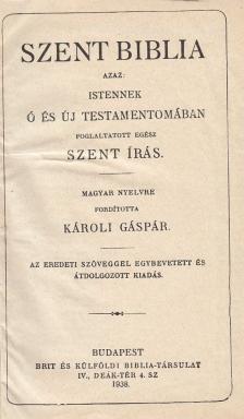 Szent Biblia azaz: Istennek Ó és Új Testamentomában foglaltatott Szent Írás [antikvár]