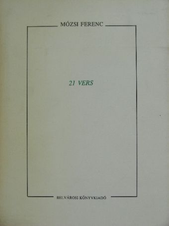 Mózsi Ferenc - 21 vers [antikvár]